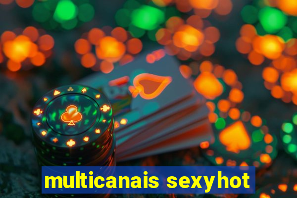 multicanais sexyhot